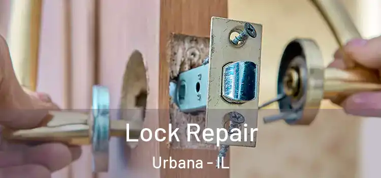 Lock Repair Urbana - IL