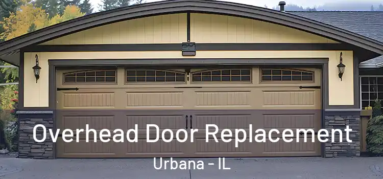  Overhead Door Replacement Urbana - IL