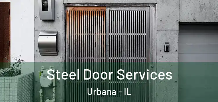 Steel Door Services Urbana - IL